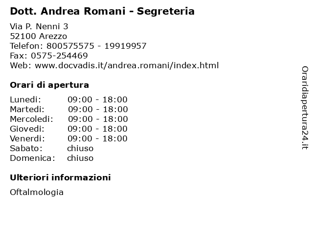 Orari di apertura Dott. Andrea Romani Segreteria Via P. Nenni